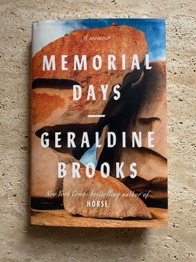 Memorial Days by Geraldine Brooks — Literary Memoir Book 📕📚Hardcover, Grief